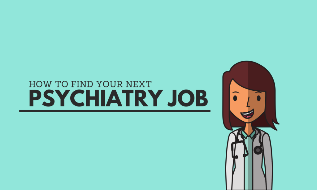 A text splash image saying how to find your next psychiatry job